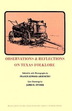 Observations & Reflections on Texas Folklore - Francis Abernethy, James Snyder