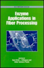 Enzyme Applications in Fiber Processing - Karl-Erik L. Eriksson