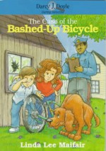 The Case of the Bashed-Up Bicycle - Linda Lee Maifair