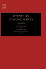 Research in Economic History, Volume 24 (Research in Economic History) (Research in Economic History) - Alexander J. Field, Gregory Clark, William A. Sundstrom