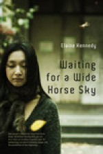 Waiting for a Wide Horse Sky - Elaine Kennedy