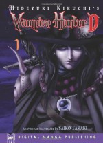 Hideyuki Kikuchi's Vampire Hunter D, Volume 01 - Saiko Takaki, Hideyuki Kikuchi