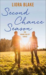 Second Chance Season (The Grand Valley Series Book 2) - Liora Blake