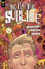 The Electric Sublime #1 (of 4) - W. Prince, Martin Morazzo