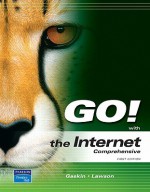 Go! with the Internet: Comprehensive Value Package (Includes Myitlab for Go! with Microsoft Office 2007) - Shelley Gaskin, Rebecca Lawson