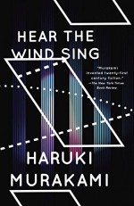 Wind/Pinball: Hear the Wind Sing and Pinball, 1973 (Two Novels) (Vintage International) - Haruki Murakami, Ted Goossen
