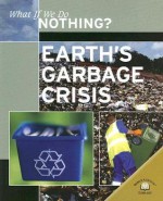 Earth's Garbage Crisis - Christiane Dorion