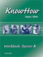 English Knowhow Opener: Workbook a - Angela Blackwell, Therese Naber