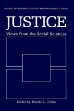 Justice: Views from the Social Sciences - Ronald L. Cohen