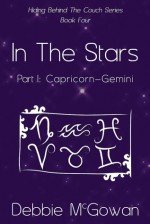 In The Stars Part I: Capricorn–Gemini - Debbie McGowan