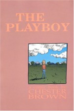 The Playboy - Chester Brown