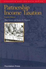 Partnership Income Taxation (Concepts & Insights) - Alan Gunn