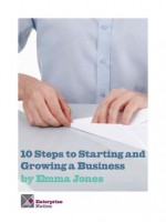 10 Steps to Starting and Growing a Business - Emma Jones