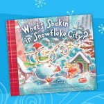 What's Shakin in Snowflake City? - Cheryl Hawkinson, Mike Esberg