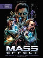 Mass Effect Library Edition Volume 1 - Garry Brown, Jean Diaz, Dave Marshall, Mac Walters, John Jackson Miller, Jeremy Barlow, Patrick Weekes, John Dombrow, Chris Staggs, Omar Francia, Eduardo Francisco