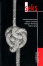 Seks - Iwona Niewiadomska, Joanna Chwaszcz, Blandyna Kołodziej, Bożena Śpila