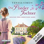 Die Fliedertochter - Deutschland Random House Audio, Teresa Simon, Christiane Marx