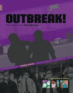 Outbreak!: The Science of Pandemics - Darlene R. Stille