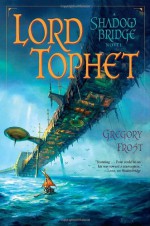 Lord Tophet - Gregory Frost