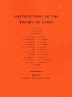 Contributions to the Theory of Games - Melvin Dresher, Albert William Tucker, Philip Wolfe