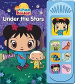 Under the Stars Little Sound Book (Ni Hao, Kai-lan Series) - Lou Weber