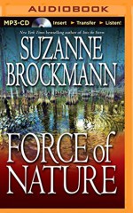 Force of Nature: A Novel (Troubleshooters Series) - Suzanne Brockmann, Melanie Ewbank, Patrick Lawlor