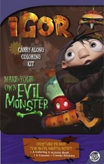 Make-Your-Own Evil Monster Carry-Along Coloring Kit (Igor) - Lisa Rao, Paul E. Nunn