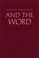 And the Word - Cid Corman