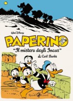 Paperino - Il mistero degli Incas (Italian Edition) - Carl Barks, Fabio Gadducci, Andrea Merico