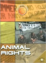 Animal Rights (21st Century Issues) - Kay Woodward