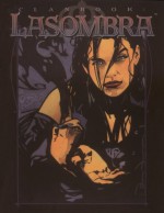 Clanbook: Lasombra Revised - Bruce Baugh, Michael Gaydos, John Van Fleet