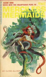 The Merciless Mermaids - William Henley Knoles, Clyde Allison