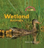 Wetland Animals - Sharon Gordon, Nanci R. Vargus