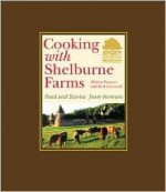 Cooking With Shelburne Farms - Melissa Pasanen, Susie Cushner, Jordan Silverman