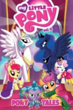 My Little Pony: Pony Tales, Volume 2 - Andy Price, Georgia Ball, Agnes Garbowska, Ben Bates, Amy Mebberson, Ted Anderson, Katie Cook, Rob Anderson