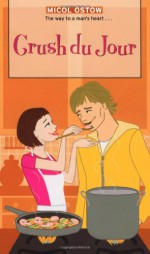 Crush du Jour (Simon Romantic Comedies) - Micol Ostow