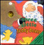 Three Little Teddy Bears/With 3 Finger Puppets - Nicola Smee