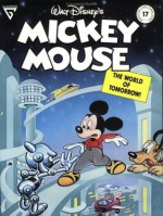 Walt Disney's Mickey Mouse in the World of Tomorrow (Gladstone Comic Album Series) - Floyd Gottfredson