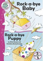 Rock A Bye Baby; Rock A Bye Puppy - Mick Gowar, Christina Bretschneider