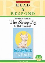 Activities Based On The Sheep Pig By Dick King Smith: Ks2/Scottish P4 7 - Rob Walton