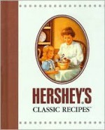 Hershey's Classic Recipes - The Hershey Company, Various, Michael Jaroszko