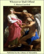 Whosoever Shall Offend - F. Marion Crawford