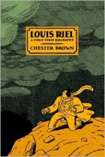 Louis Riel - Chester Brown