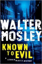 Known to Evil - Walter Mosley
