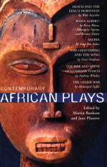 Contemporary African Plays - Wole Soyinka, Percy Mtwa, Ama Ata Aidoo