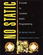 No Static A Guide To Creative Radio Programming - Quincy McCoy