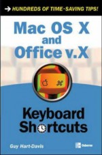 Mac OS X and Office v.X Keyboard Shortcuts - Guy Hart-Davis, Roger Stewart