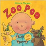 Zoo Poo: A First Toilet Training Book (Barron's Educational Series) - Richard Morgan