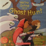 We're Going On a Ghost Hunt - Kris Hirschmann, Bryan Langdo