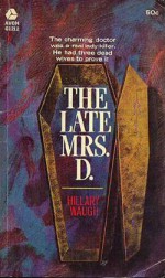 The late Mrs. D. - Hillary Waugh